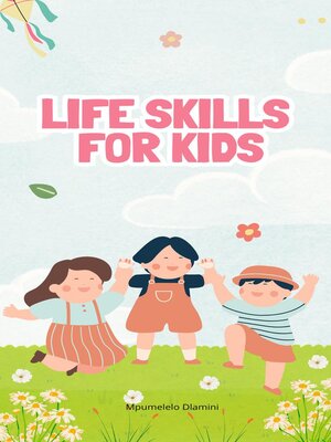 cover image of Life Skills For Kids